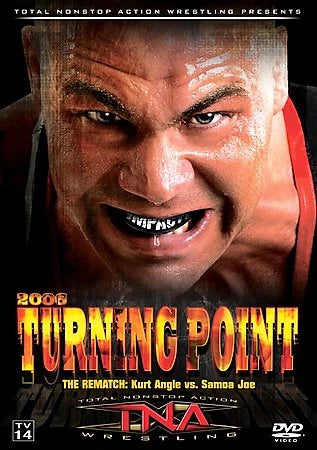 TNA Wrestling Turning Point 2006 (DVD) The Rematch: Kurt Angle vs. Samoa Joe